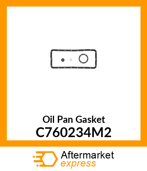 Oil Pan Gasket C760234M2