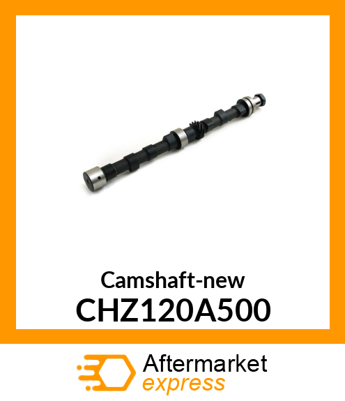 Camshaft-new CHZ120A500