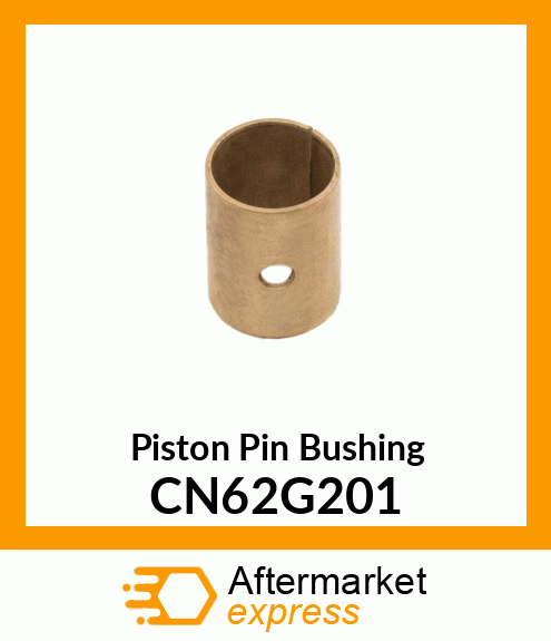 Piston Pin Bushing CN62G201