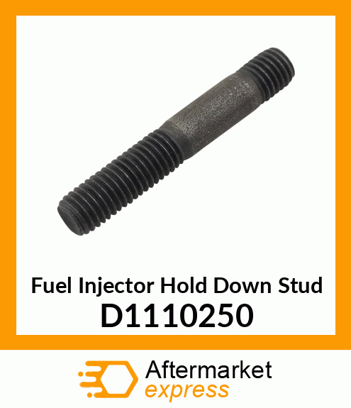 Fuel Injector Hold Down Stud D1110250