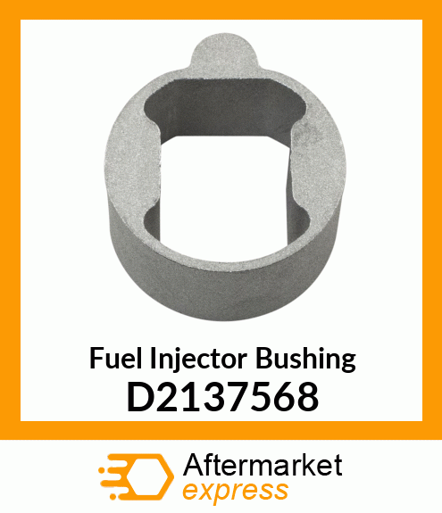 Fuel Injector Bushing D2137568