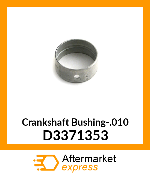 Crankshaft Bushing-.010 D3371353