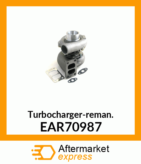 Turbocharger-reman. EAR70987