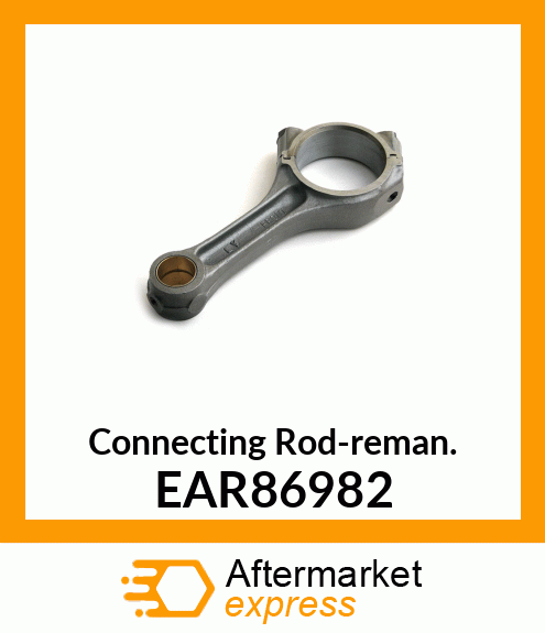 Connecting Rod-reman. EAR86982