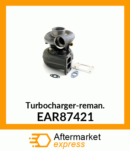 Turbocharger-reman. EAR87421