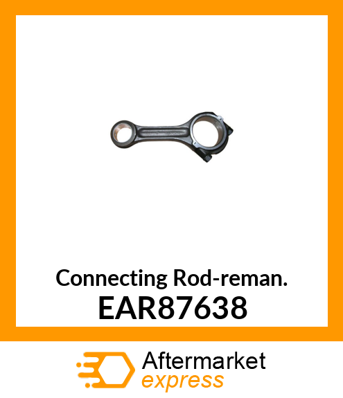 Connecting Rod-reman. EAR87638