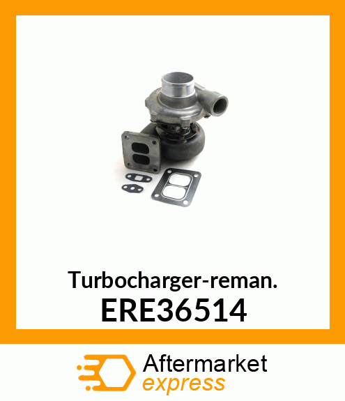 Turbocharger-reman. ERE36514