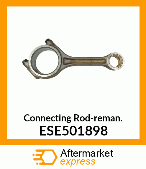 Connecting Rod-reman. ESE501898
