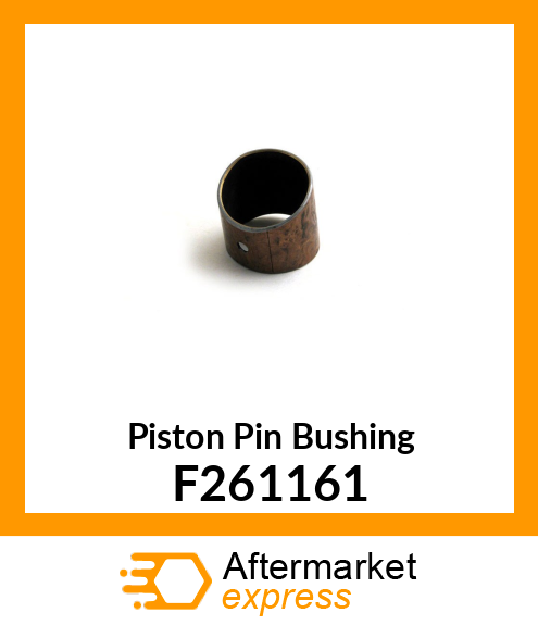 Piston Pin Bushing F261161