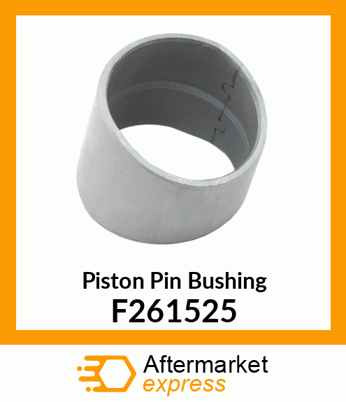 Piston Pin Bushing F261525