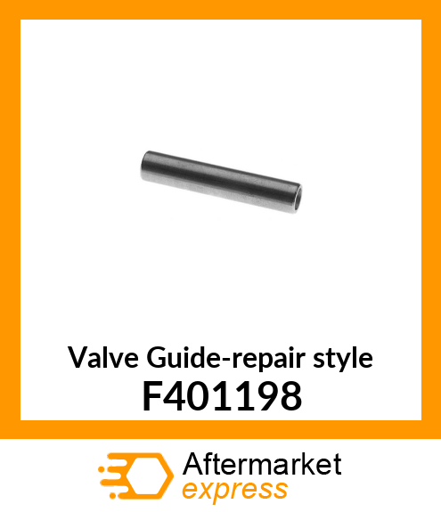 Valve Guide-repair style F401198