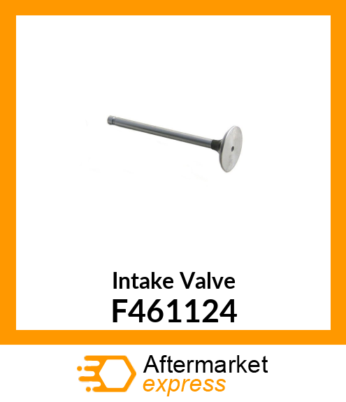 Intake Valve F461124