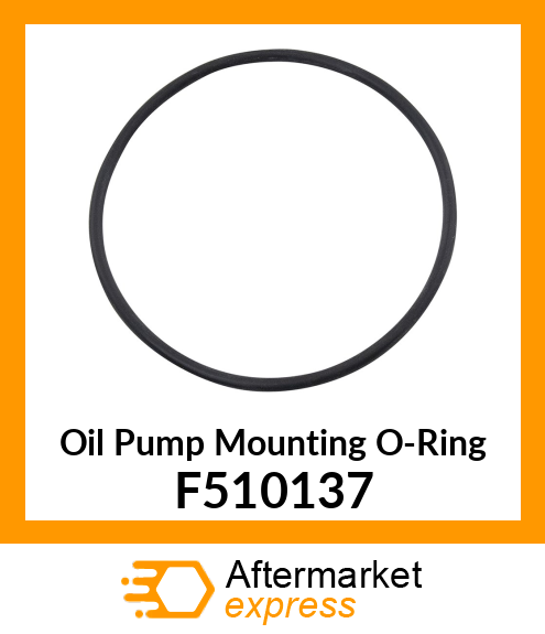 Oil Pump Mounting O-Ring F510137