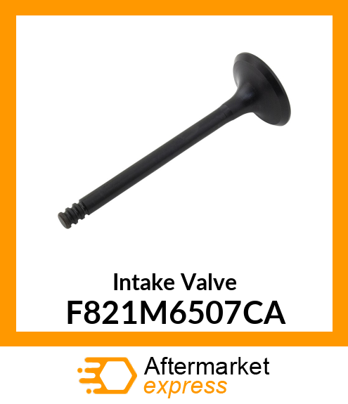 Intake Valve F821M6507CA