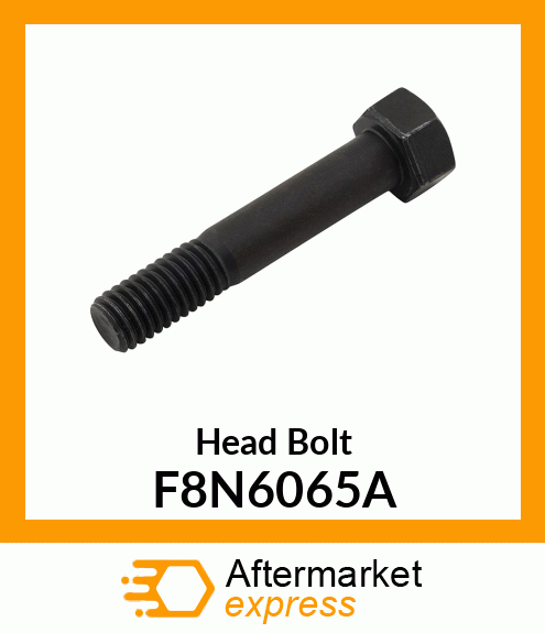 Head Bolt F8N6065A