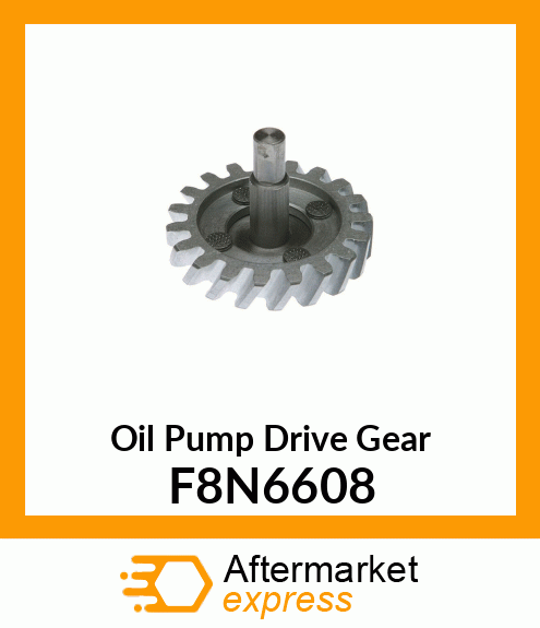 Oil Pump Drive Gear F8N6608