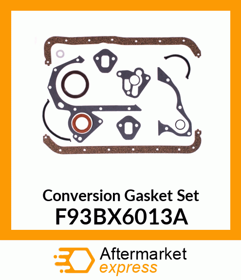 Conversion Gasket Set F93BX6013A