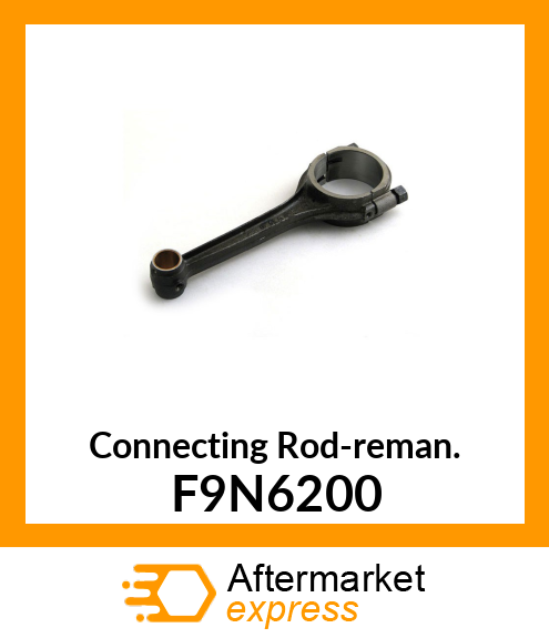 Connecting Rod-reman. F9N6200