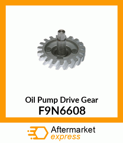 Oil Pump Drive Gear F9N6608