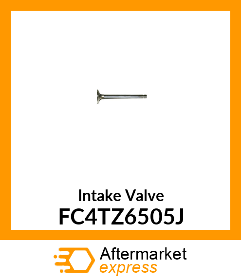 Intake Valve FC4TZ6505J