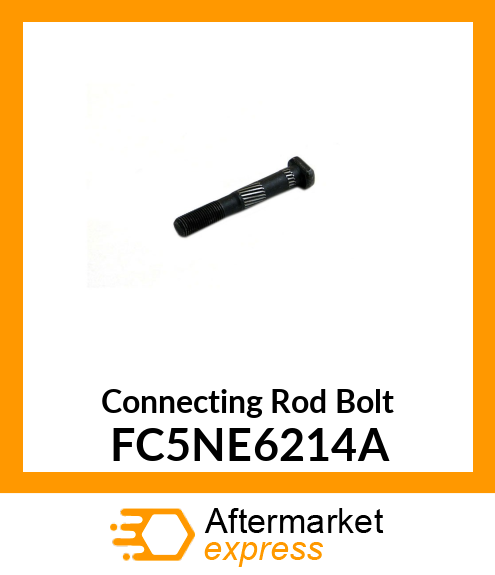 Connecting Rod Bolt FC5NE6214A