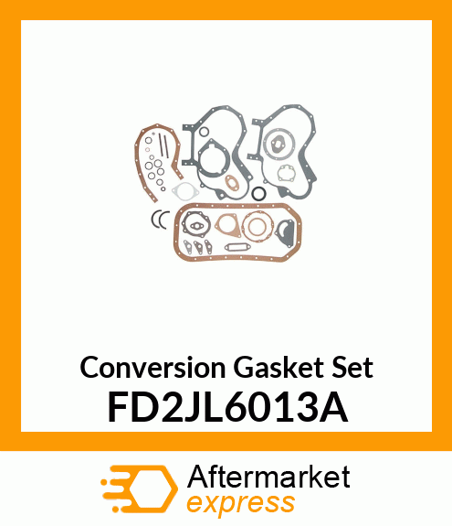 Conversion Gasket Set FD2JL6013A