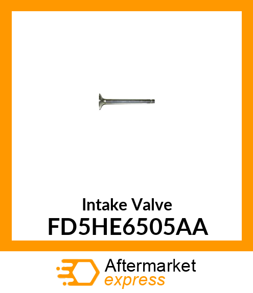 Intake Valve FD5HE6505AA