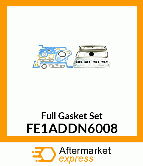 Full Gasket Set FE1ADDN6008