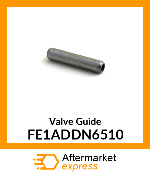 Valve Guide FE1ADDN6510