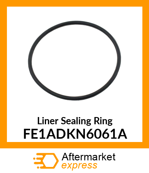 Liner Sealing Ring FE1ADKN6061A