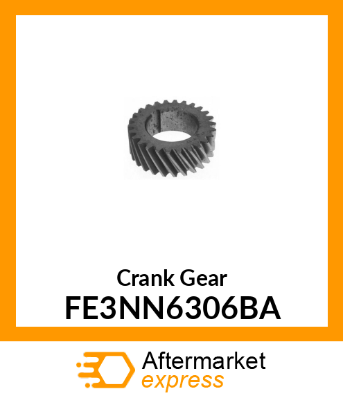 Crank Gear FE3NN6306BA