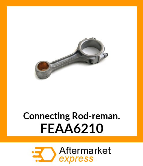 Connecting Rod-reman. FEAA6210