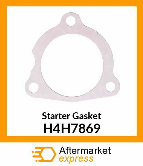 Starter Gasket H4H7869