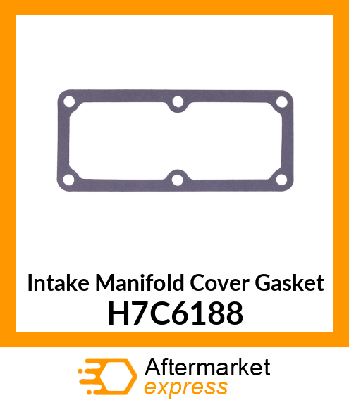 Intake Manifold Cover Gasket H7C6188