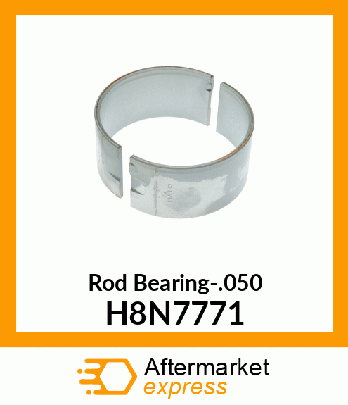 Rod Bearing-.050 H8N7771