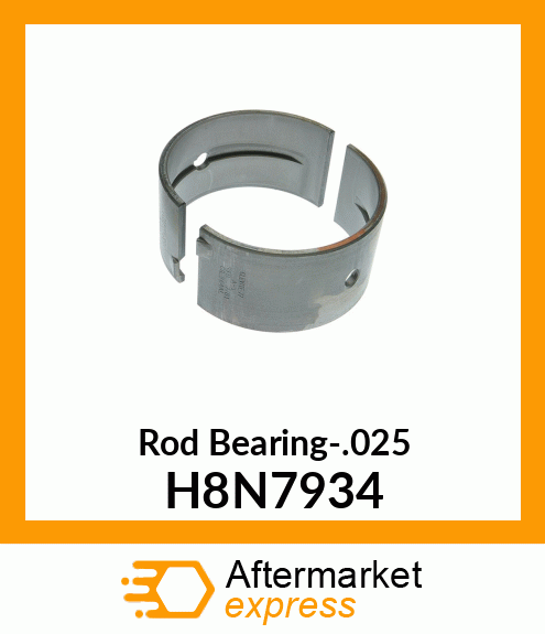 Rod Bearing-.025 H8N7934