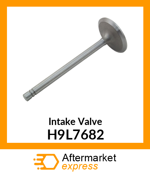 Intake Valve H9L7682