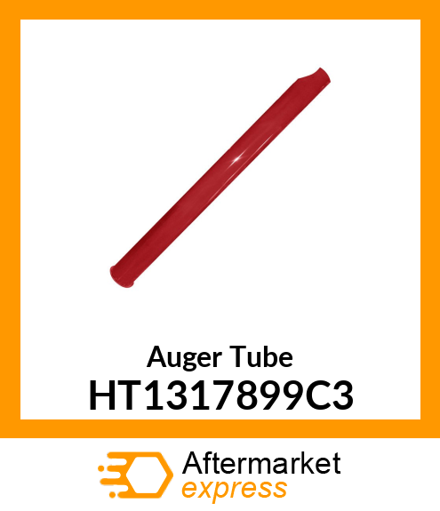 Auger Tube HT1317899C3