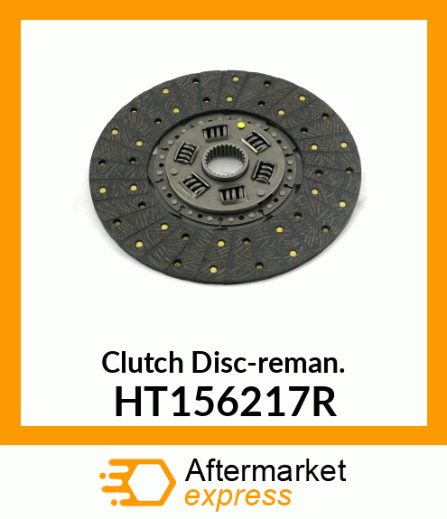 Clutch Disc-reman. HT156217R