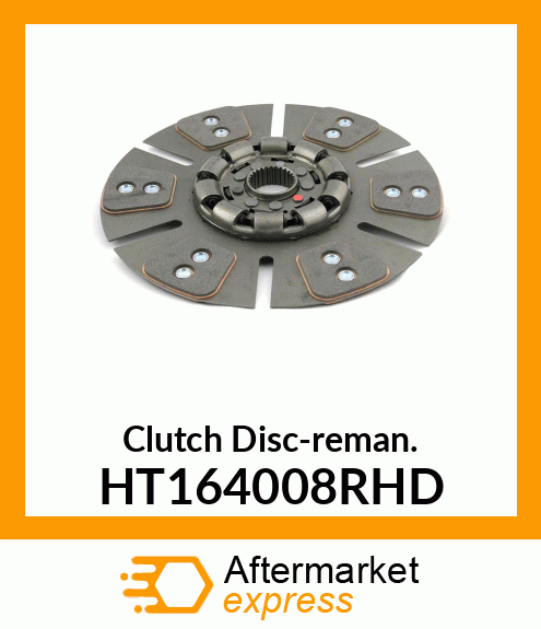 Clutch Disc-reman. HT164008RHD