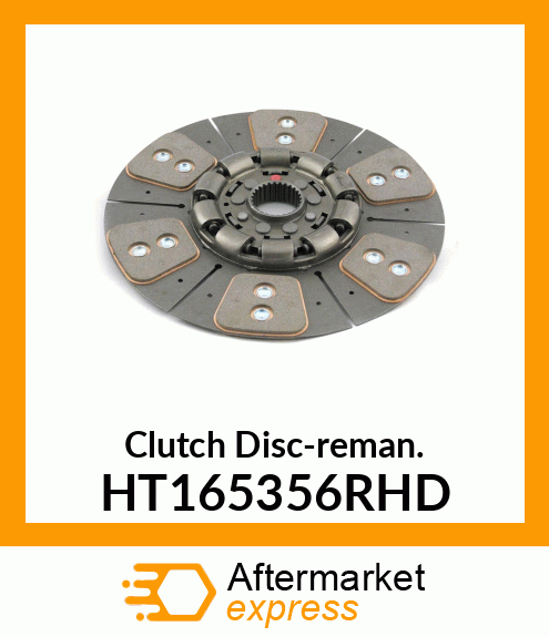Clutch Disc-reman. HT165356RHD