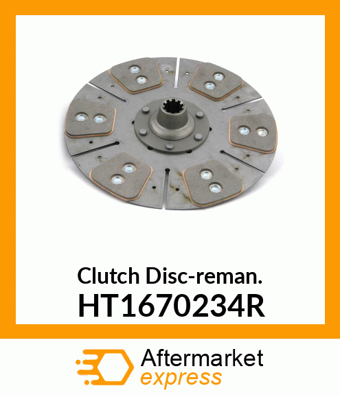 Clutch Disc-reman. HT1670234R