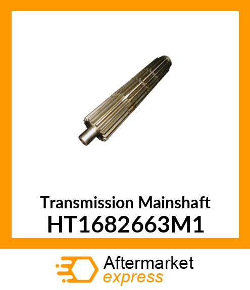 Transmission Mainshaft HT1682663M1