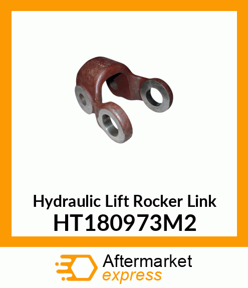 Hydraulic Lift Rocker Link HT180973M2