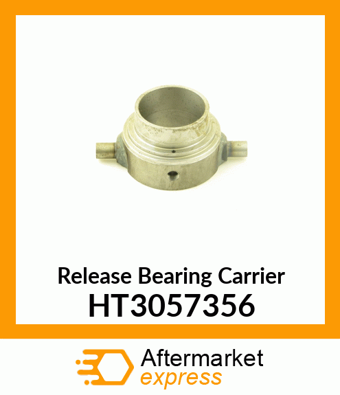 Release Bearing Carrier HT3057356
