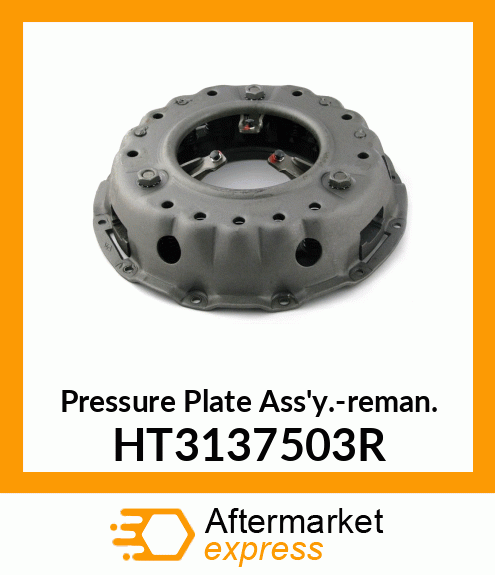 Pressure Plate Ass'y.-reman. HT3137503R