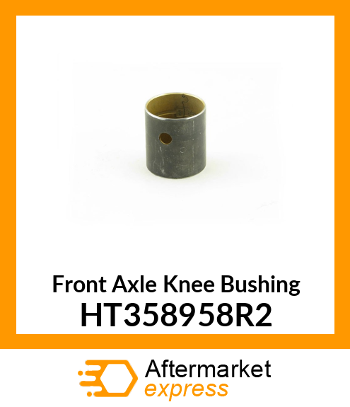 Front Axle Knee Bushing HT358958R2