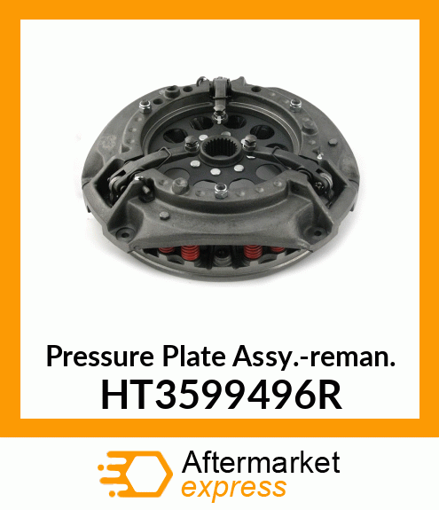 Pressure Plate Ass'y.-reman. HT3599496R