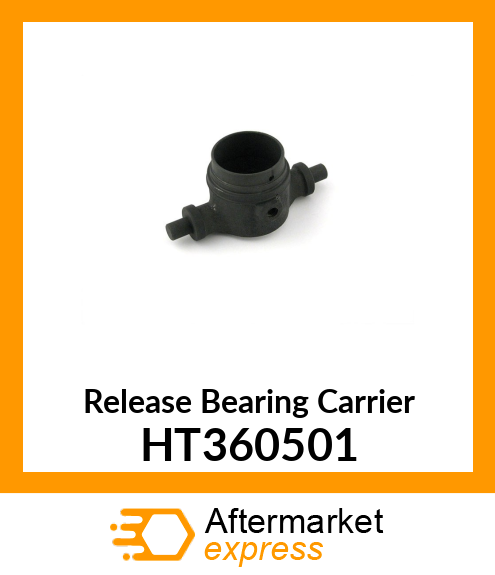 Release Bearing Carrier HT360501