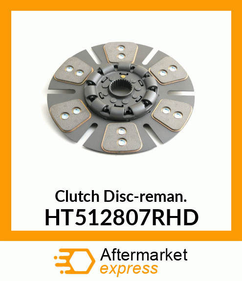 Clutch Disc-reman. HT512807RHD